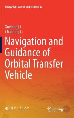 bokomslag Navigation and Guidance of Orbital Transfer Vehicle