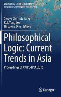 bokomslag Philosophical Logic: Current Trends in Asia