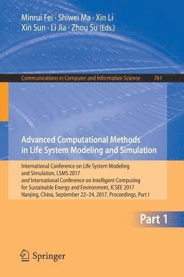 Advanced Computational Methods in Life System Modeling and Simulation 1