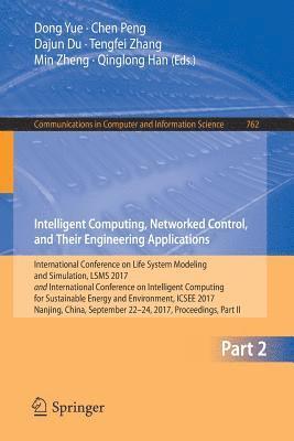 bokomslag Intelligent Computing, Networked Control, and Their Engineering Applications