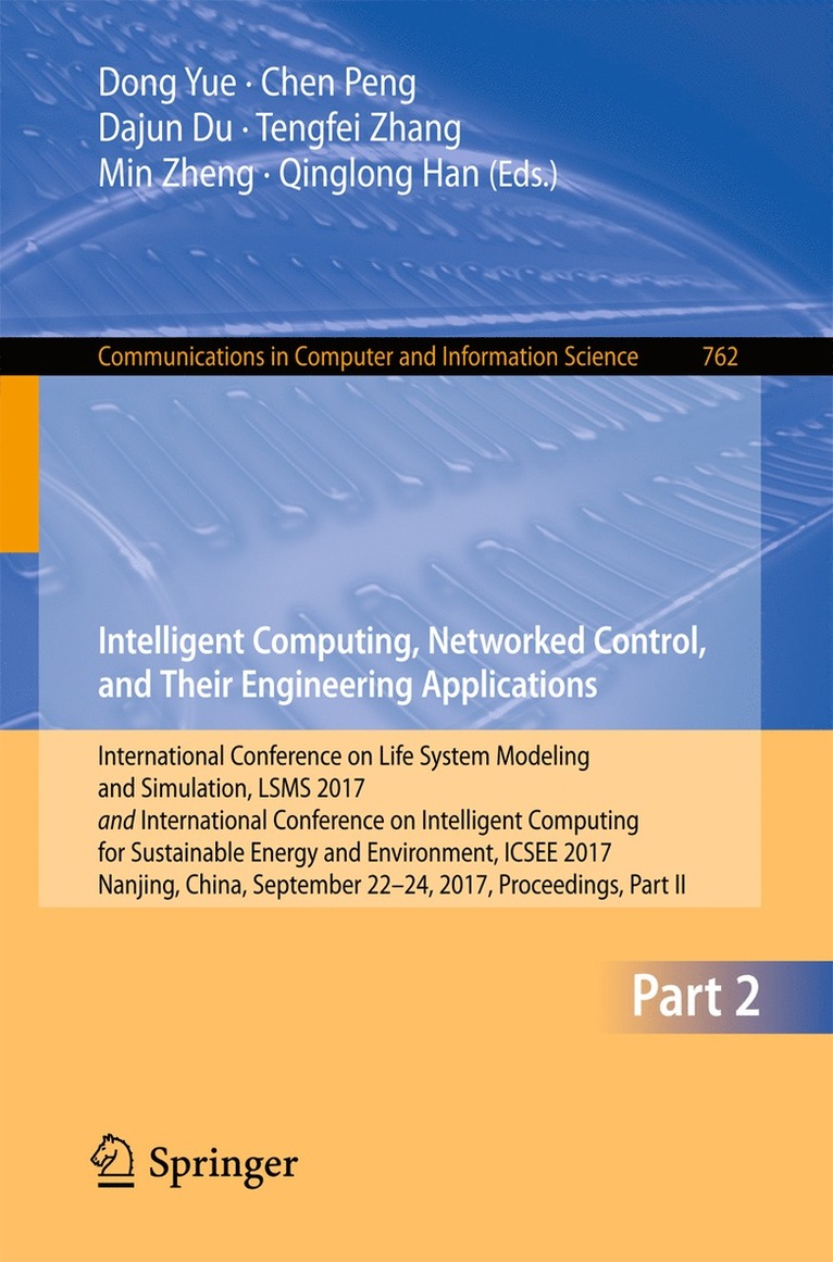 Intelligent Computing, Networked Control, and Their Engineering Applications 1