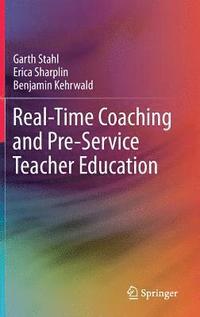 bokomslag Real-Time Coaching and Pre-Service Teacher Education