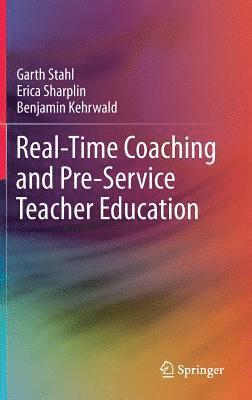 bokomslag Real-Time Coaching and Pre-Service Teacher Education