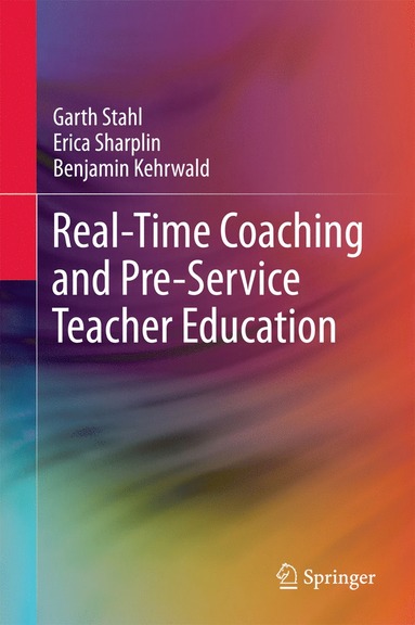 bokomslag Real-Time Coaching and Pre-Service Teacher Education