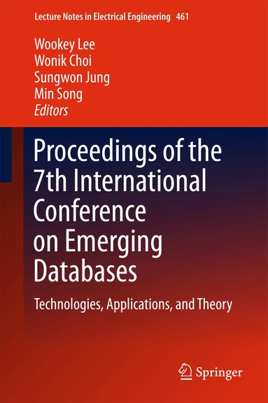 Wookey Lee, Wonik Choi, Sungwon Jung, Min Song - Proceedings of the 7th International Conference on Emerging Databases, Inbunden