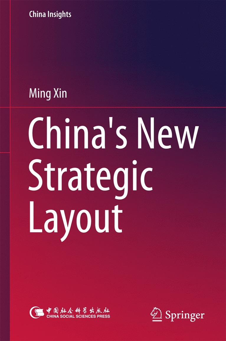 Ming Xin - China's New Strategic Layout, Inbunden