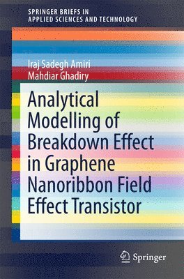 Analytical Modelling of Breakdown Effect in Graphene Nanoribbon Field Effect Transistor 1