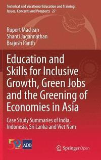 bokomslag Education and Skills for Inclusive Growth, Green Jobs and the Greening of Economies in Asia