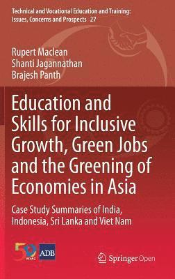 Education and Skills for Inclusive Growth, Green Jobs and the Greening of Economies in Asia 1