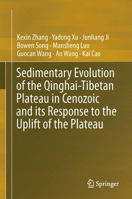 bokomslag Sedimentary Evolution of the Qinghai-Tibetan Plateau in Cenozoic and Its Response to the Uplift of the Plateau