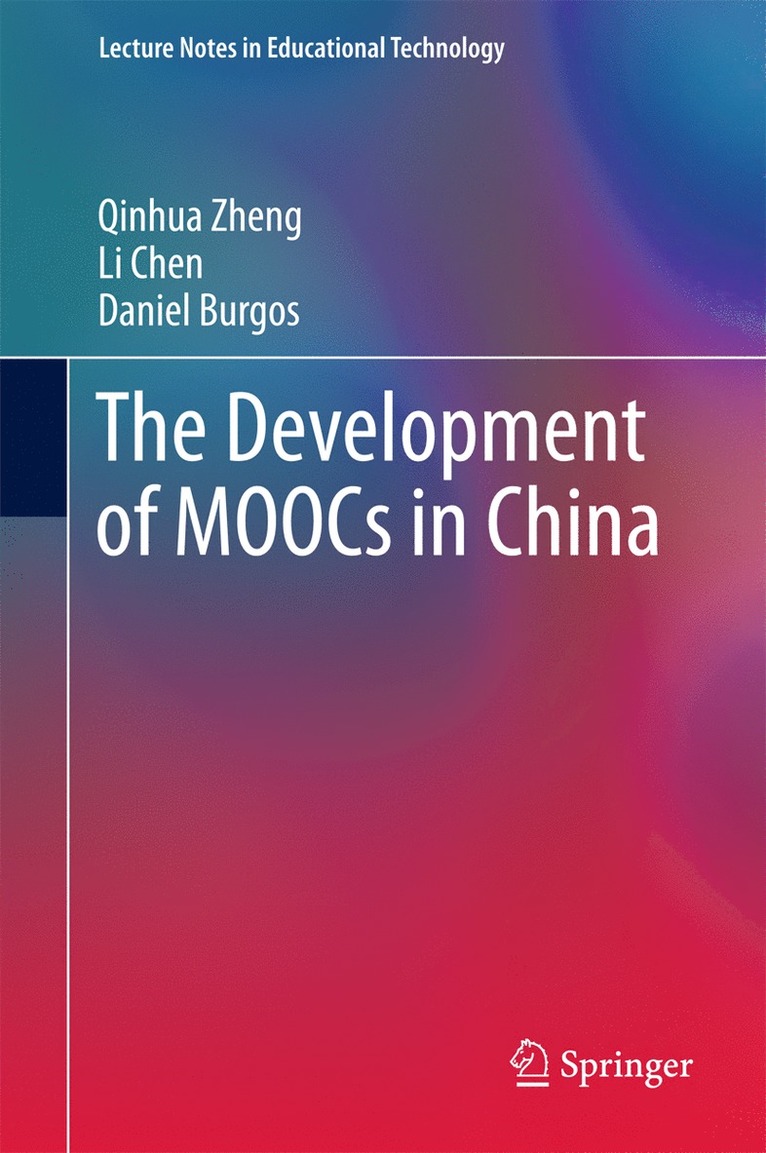 The Development of MOOCs in China 1