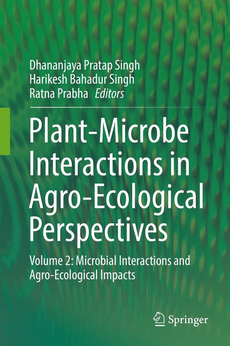 Dhananjaya Pratap Singh, Harikesh Bahadur Singh, Ratna Prabha - Plant-Microbe Interactions in Agro-Ecological Perspectives, Inbunden