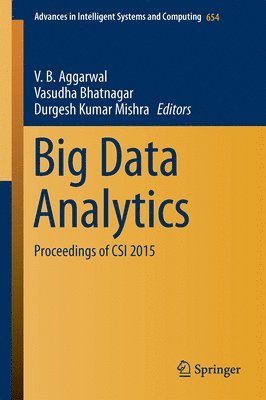 V. B. Aggarwal, Vasudha Bhatnagar, Durgesh Kumar Mishra - Big Data Analytics, Häftad