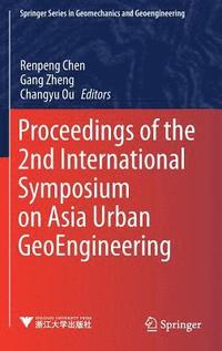 bokomslag Proceedings of the 2nd International Symposium on Asia Urban GeoEngineering