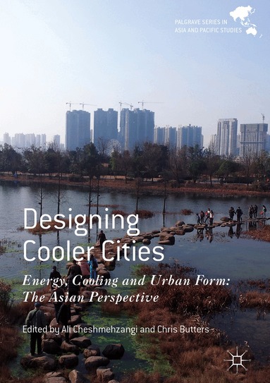 Ali Cheshmehzangi, Chris Butters - Designing Cooler Cities, Inbunden