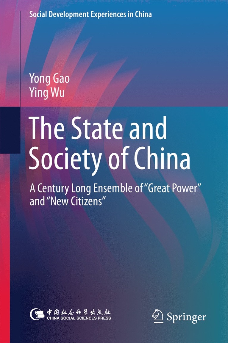 Yong Gao, Ying Wu - State and Society of China, Inbunden