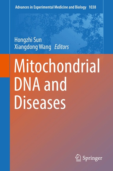 Hongzhi Sun, Xiangdong Wang - Mitochondrial DNA and Diseases, Inbunden