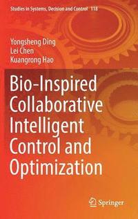 bokomslag Bio-Inspired Collaborative Intelligent Control and Optimization