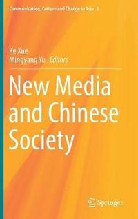 bokomslag New Media and Chinese Society
