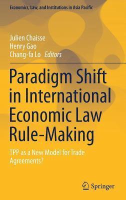 bokomslag Paradigm Shift in International Economic Law Rule-Making