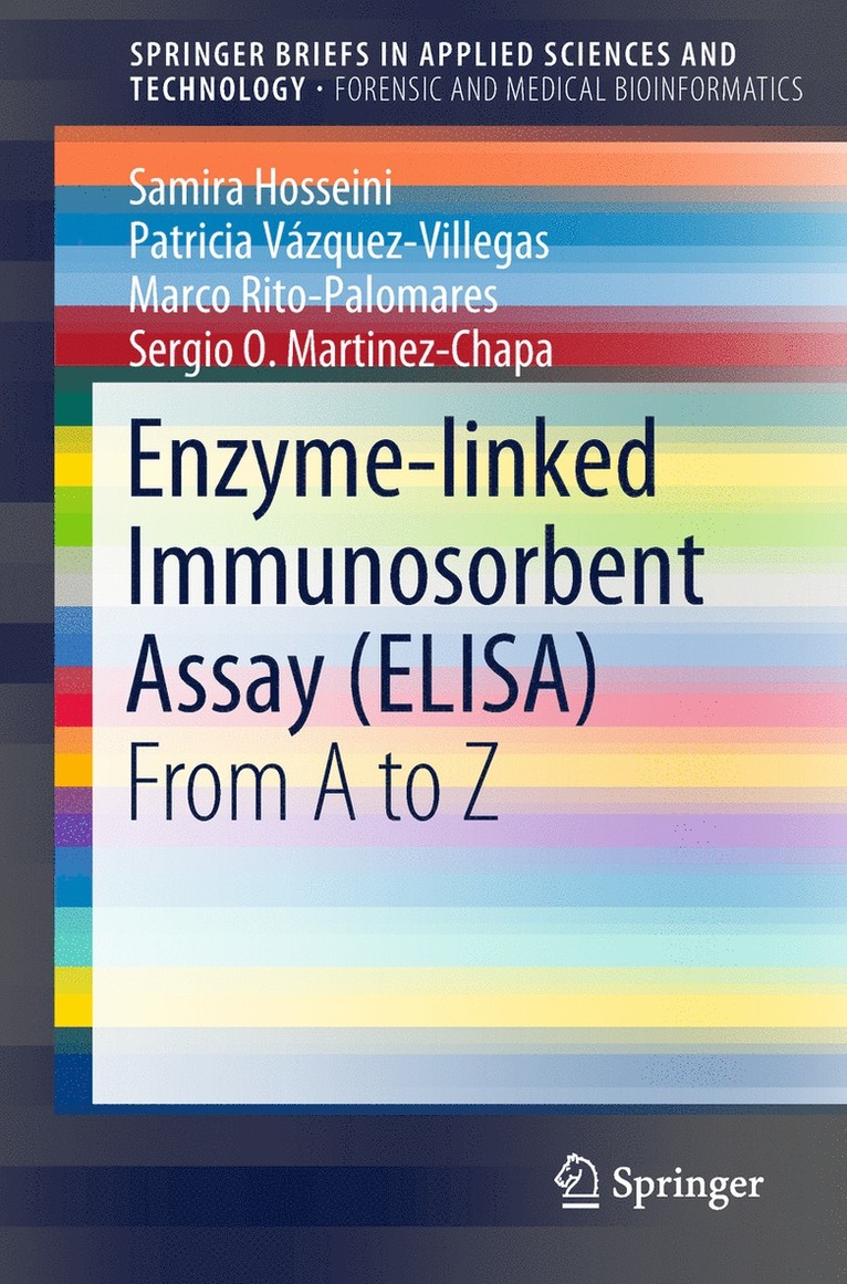 Samira Hosseini, Patricia Vazquez-Villegas, Marco Rito-Palomares, Sergio O. Martinez-Chapa, Patricia Vázquez-Villegas, Sergio O Martinez-Chapa - Enzyme-linked Immunosorbent Assay (ELISA), Häftad