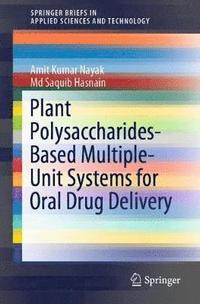 bokomslag Plant Polysaccharides-Based Multiple-Unit Systems for Oral Drug Delivery