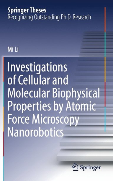 bokomslag Investigations of Cellular and Molecular Biophysical Properties by Atomic Force Microscopy Nanorobotics