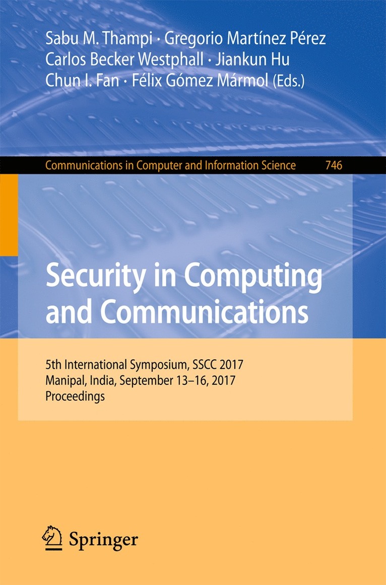 Sabu M. Thampi, Gregorio Martínez Pérez, Carlos Becker Westphall, Jiankun Hu, Chun I. Fan, Félix Gómez Mármol - Security in Computing and Communications, Häftad