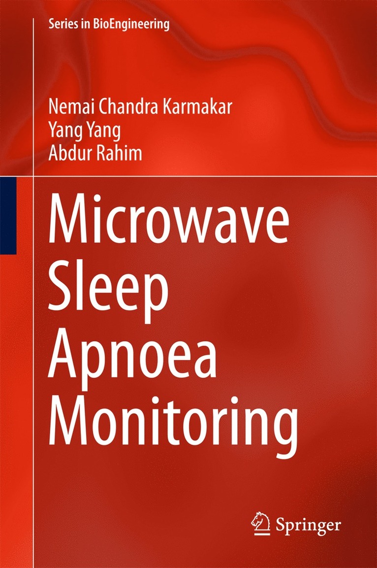 Nemai Chandra Karmakar, Yang Yang, Abdur Rahim - Microwave Sleep Apnoea Monitoring, Inbunden