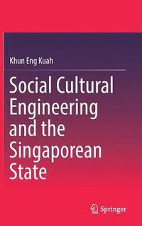 bokomslag Social Cultural Engineering and the Singaporean State