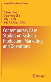 bokomslag Contemporary Case Studies on Fashion Production, Marketing and Operations