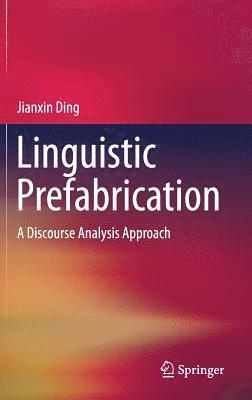 Linguistic Prefabrication 1