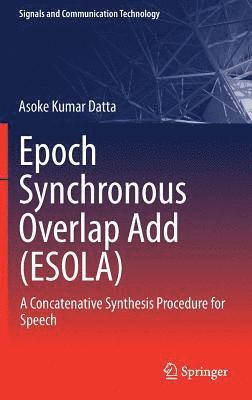 Epoch Synchronous Overlap Add (ESOLA) 1