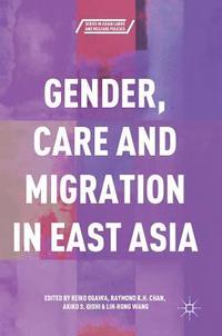 bokomslag Gender, Care and Migration in East Asia