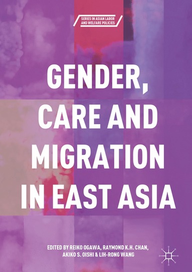 bokomslag Gender, Care and Migration in East Asia