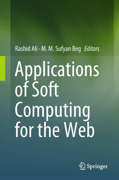 Rashid Ali, MM Sufyan Beg - Applications of Soft Computing for the Web, Inbunden