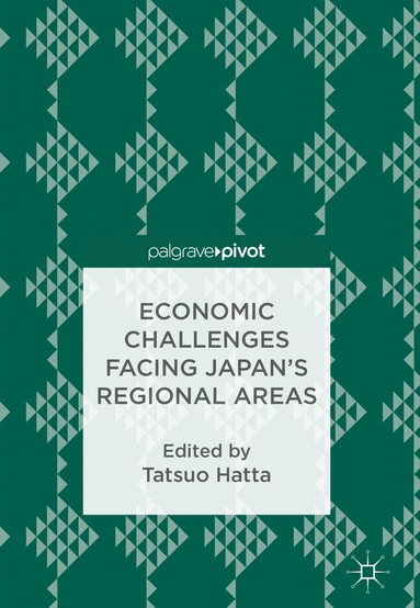 bokomslag Economic Challenges Facing Japan's Regional Areas