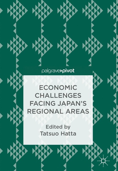 bokomslag Economic Challenges Facing Japans Regional Areas