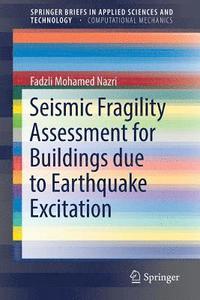 bokomslag Seismic Fragility Assessment for Buildings due to Earthquake Excitation