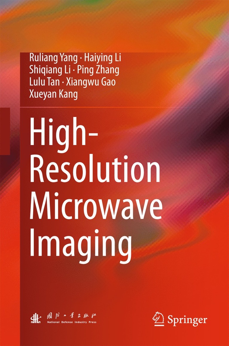 Ruliang Yang, Haiying Li, Shiqiang Li, Ping Zhang, Lulu Tan, Xiangwu Gao, Xueyan Kang - High-Resolution Microwave Imaging, Inbunden