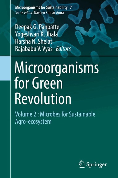 Deepak G. Panpatte, Yogeshvari K. Jhala, Harsha N. Shelat, Rajababu V. Vyas - Microorganisms for Green Revolution, Inbunden