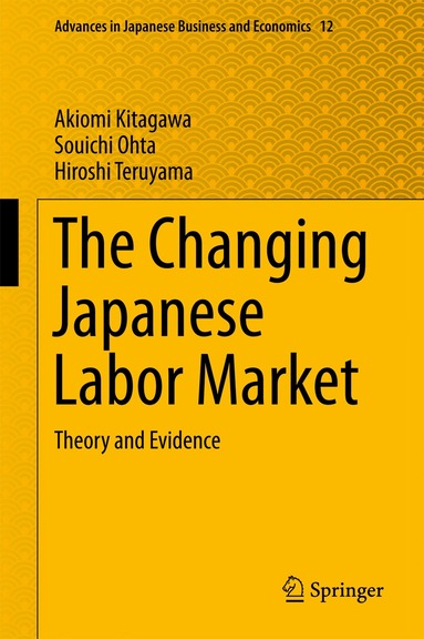 Akiomi Kitagawa, Souichi Ohta, Hiroshi Teruyama - Changing Japanese Labor Market, Inbunden