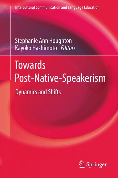 Stephanie Ann Houghton, Kayoko Hashimoto - Towards Post-Native-Speakerism, Inbunden