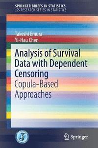 bokomslag Analysis of Survival Data with Dependent Censoring