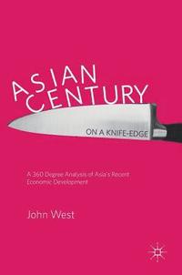 bokomslag Asian Century... on a Knife-edge