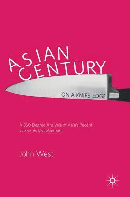 bokomslag Asian Century? on a Knife-edge