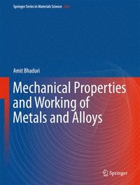 bokomslag Mechanical Properties and Working of Metals and Alloys