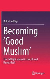 bokomslag Becoming Good Muslim