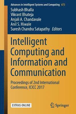 Intelligent Computing and Information and Communication 1