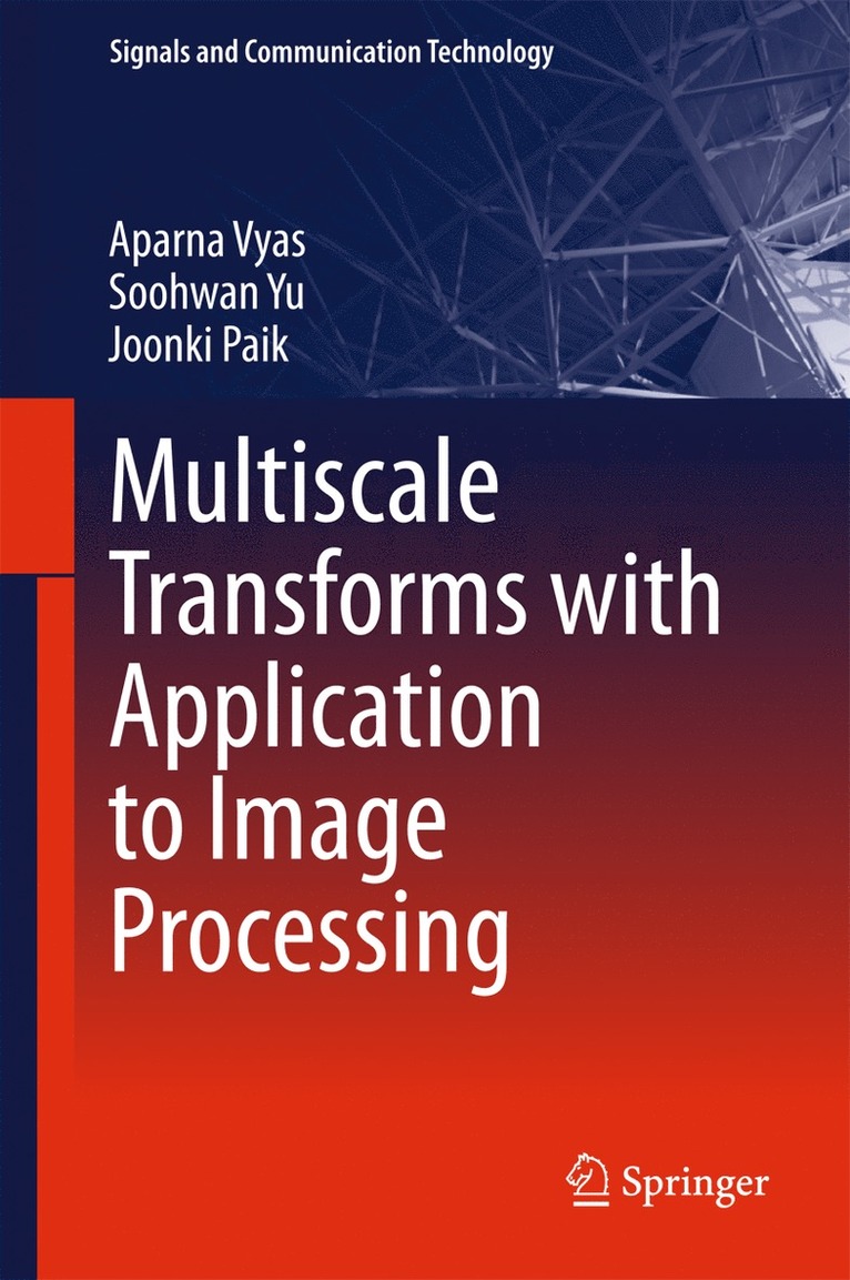 Multiscale Transforms with Application to Image Processing 1